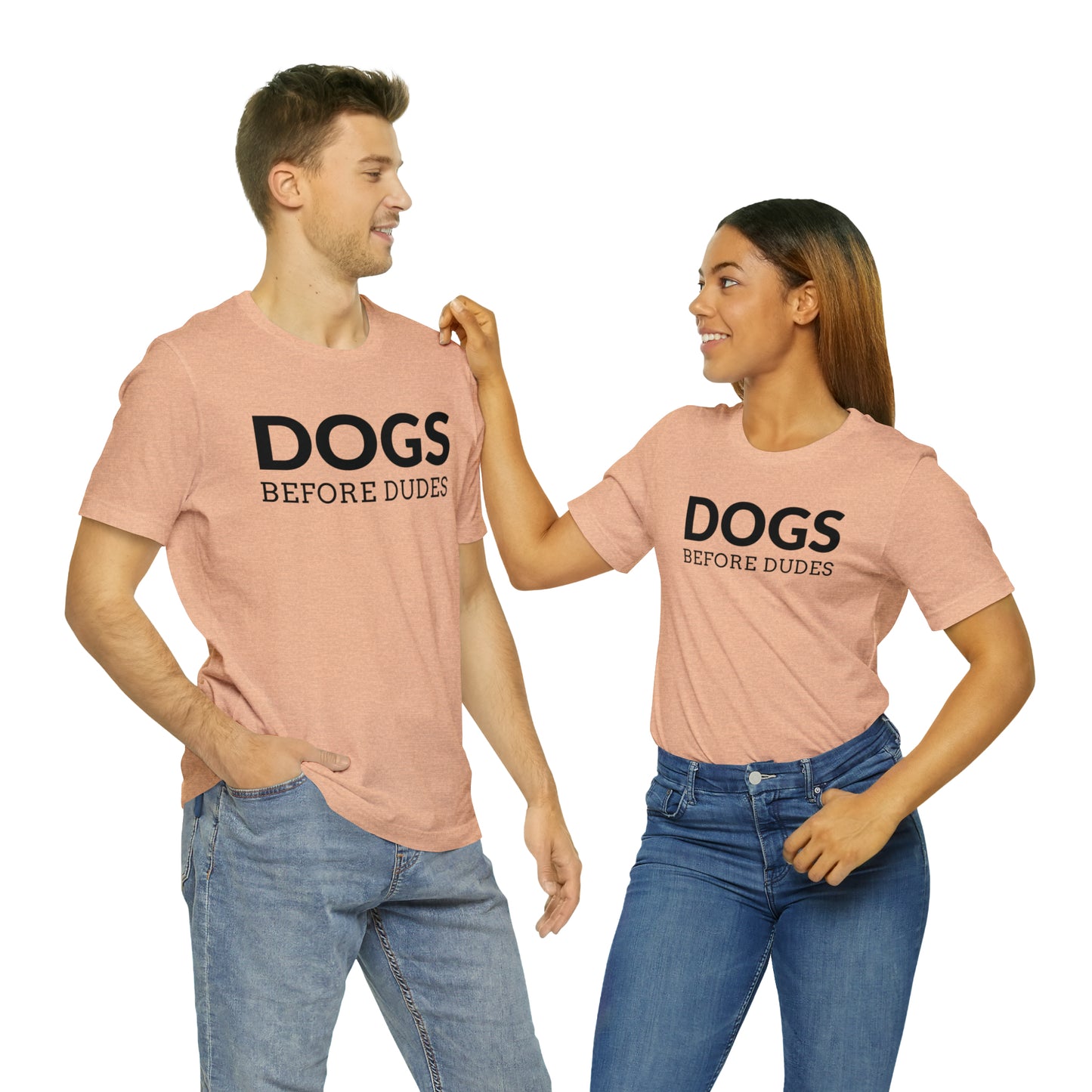 Dogs Before Dudes Tee