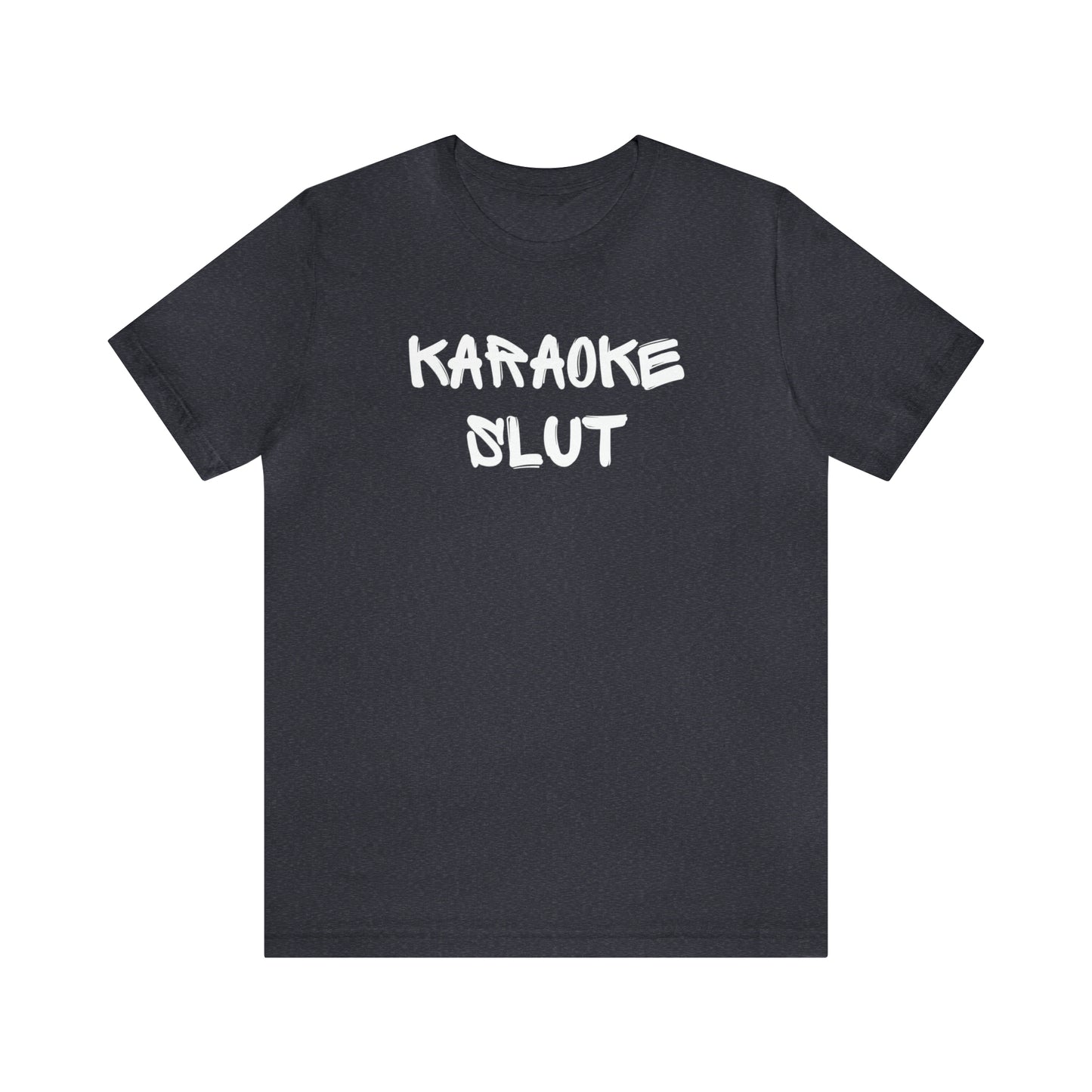 Karaoke Slut Tee