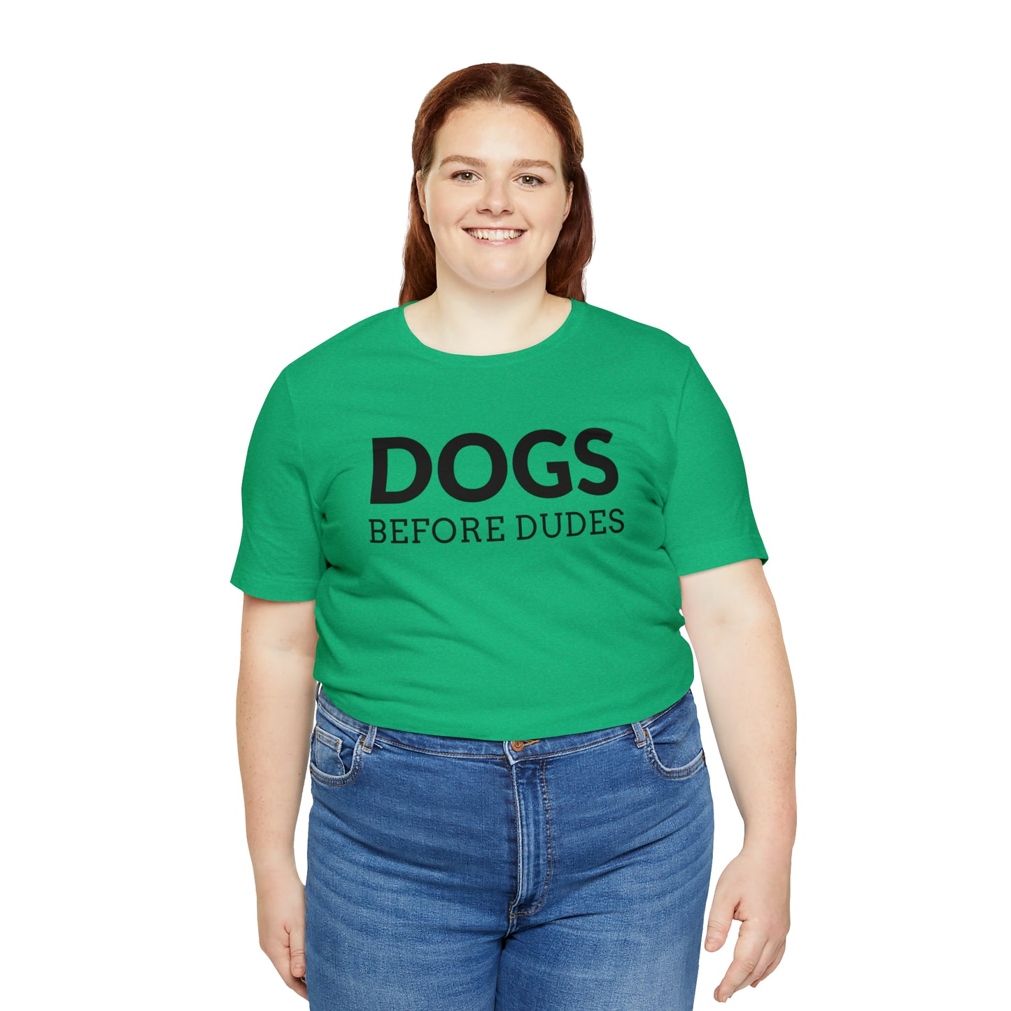 Dogs Before Dudes Tee