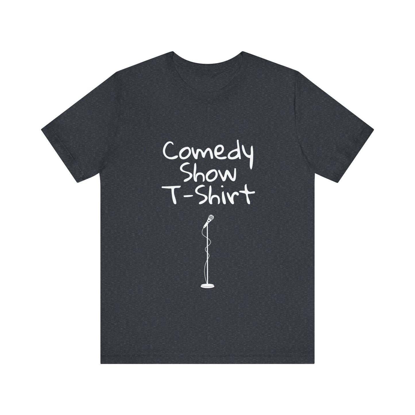 Comedy Show Tee