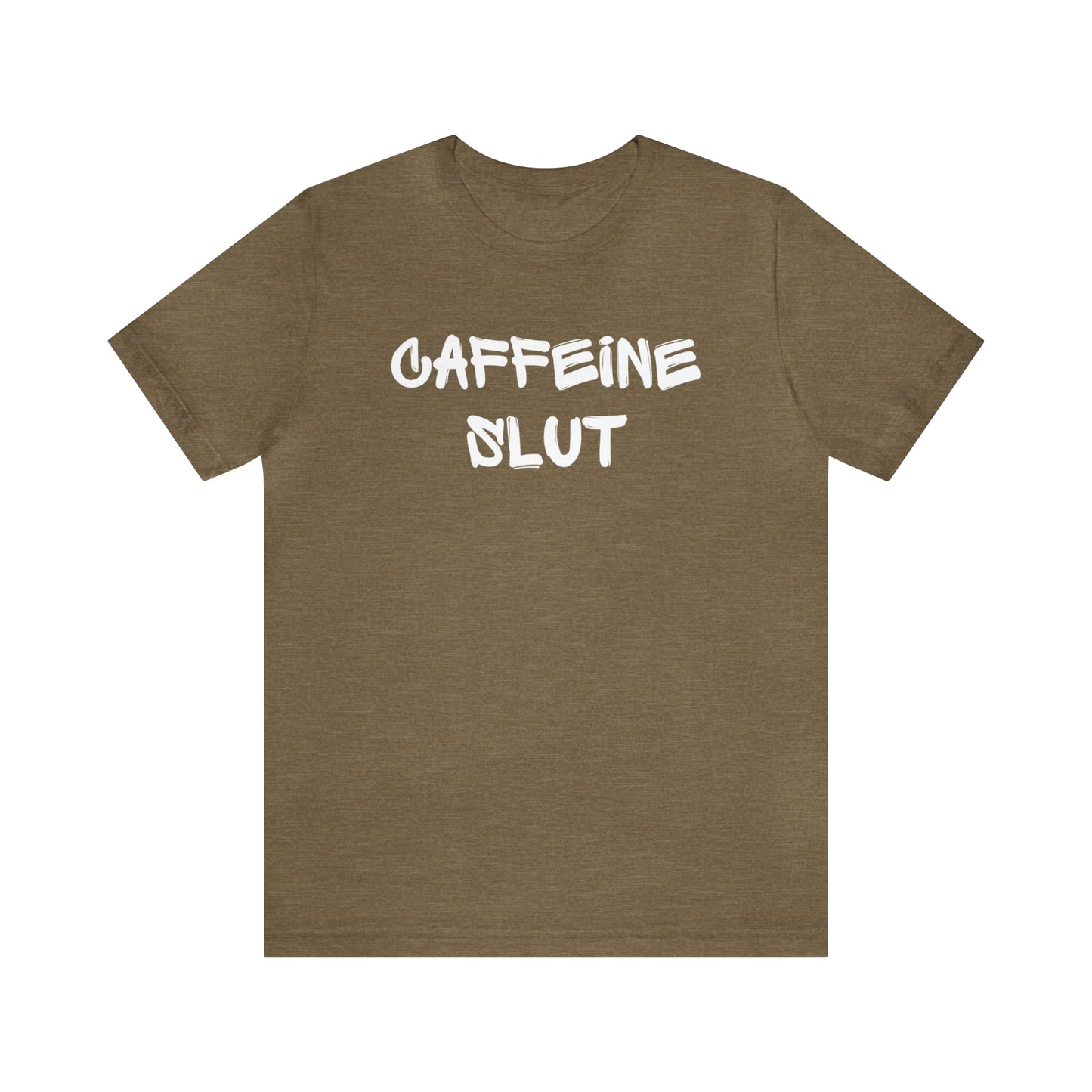 Caffeine Slut Tee