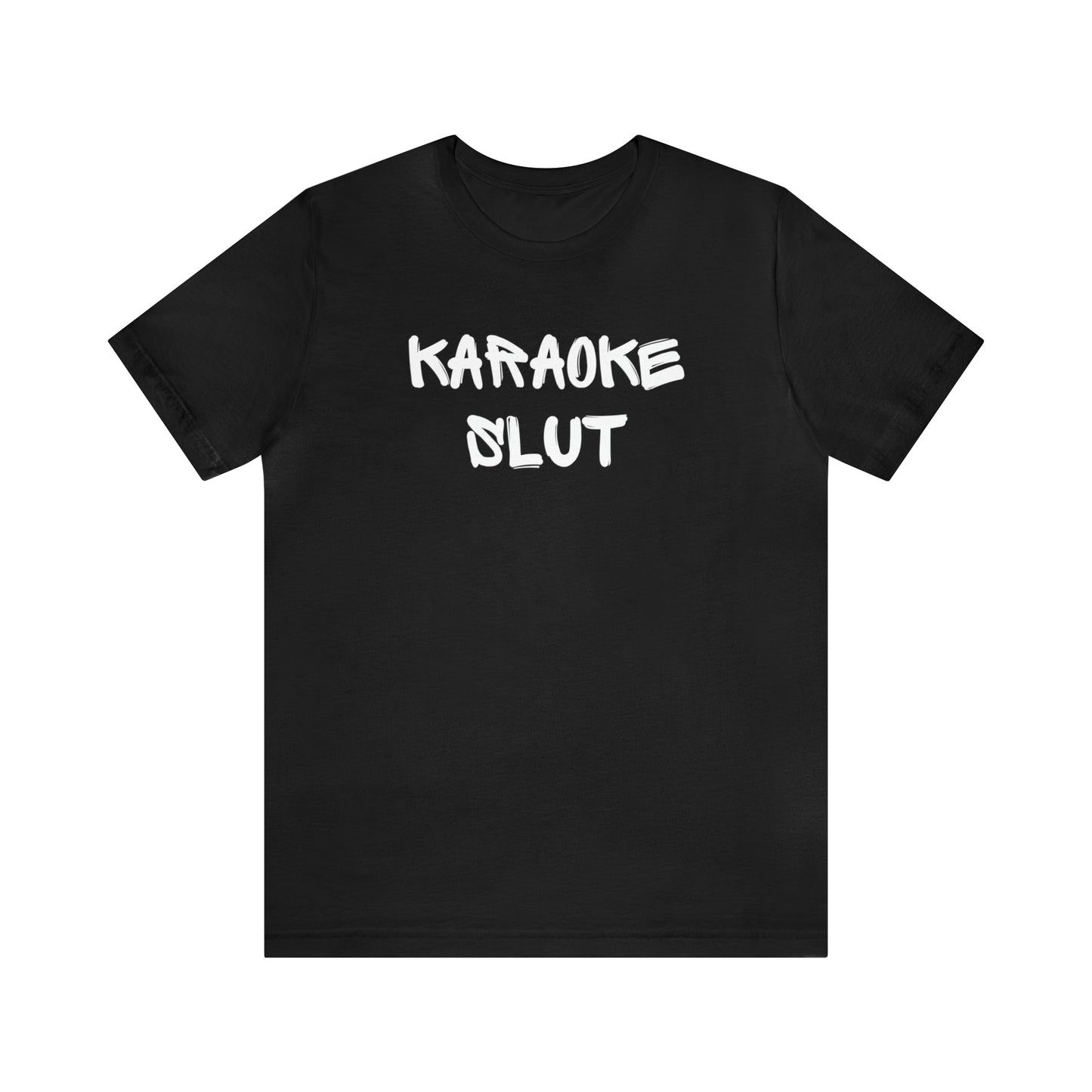 Karaoke Slut Tee