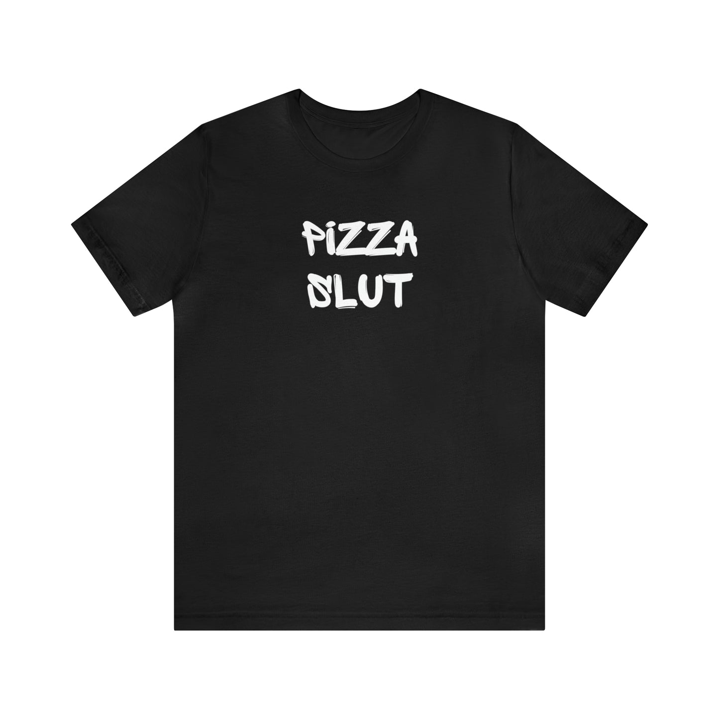 Pizza Slut Tee