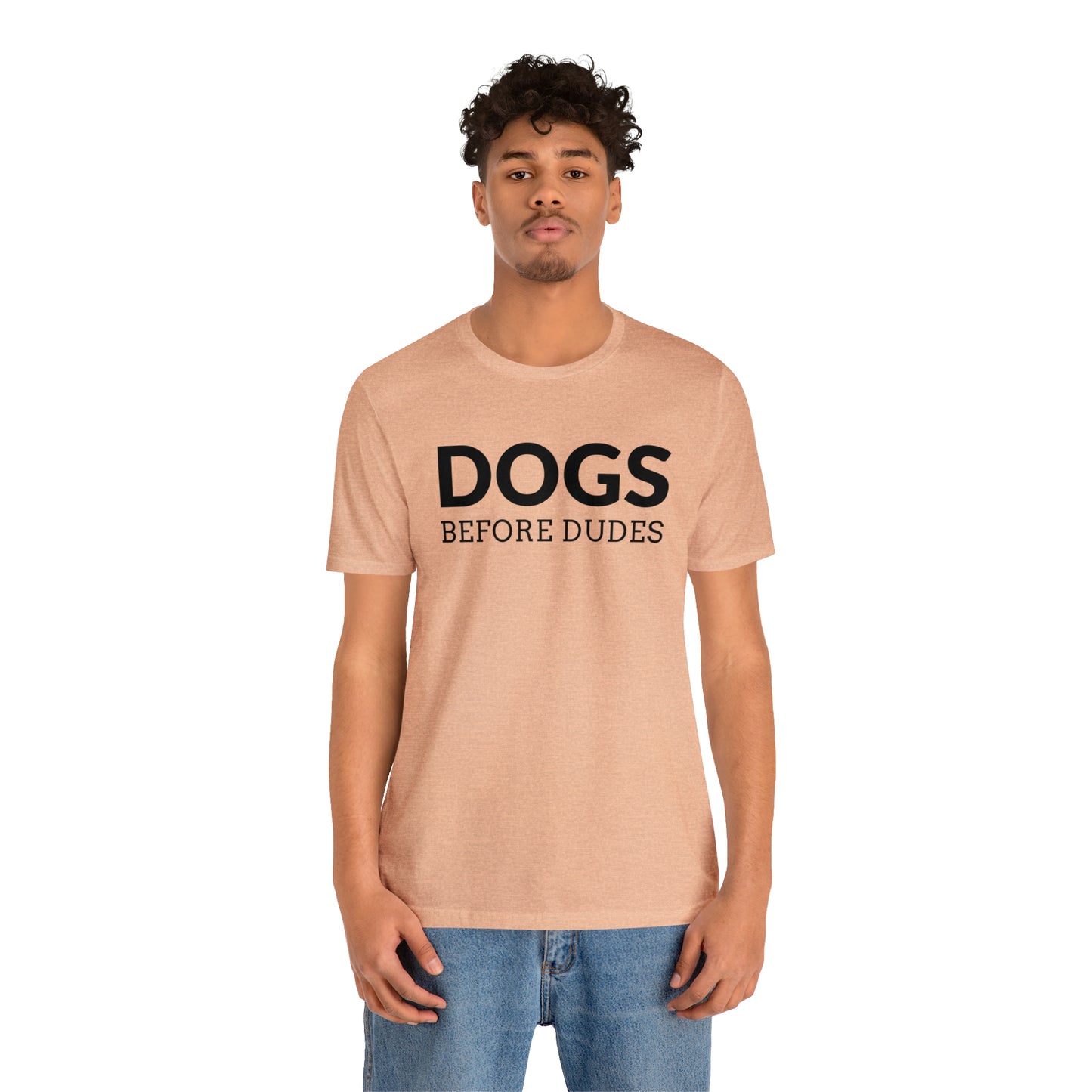 Dogs Before Dudes Tee