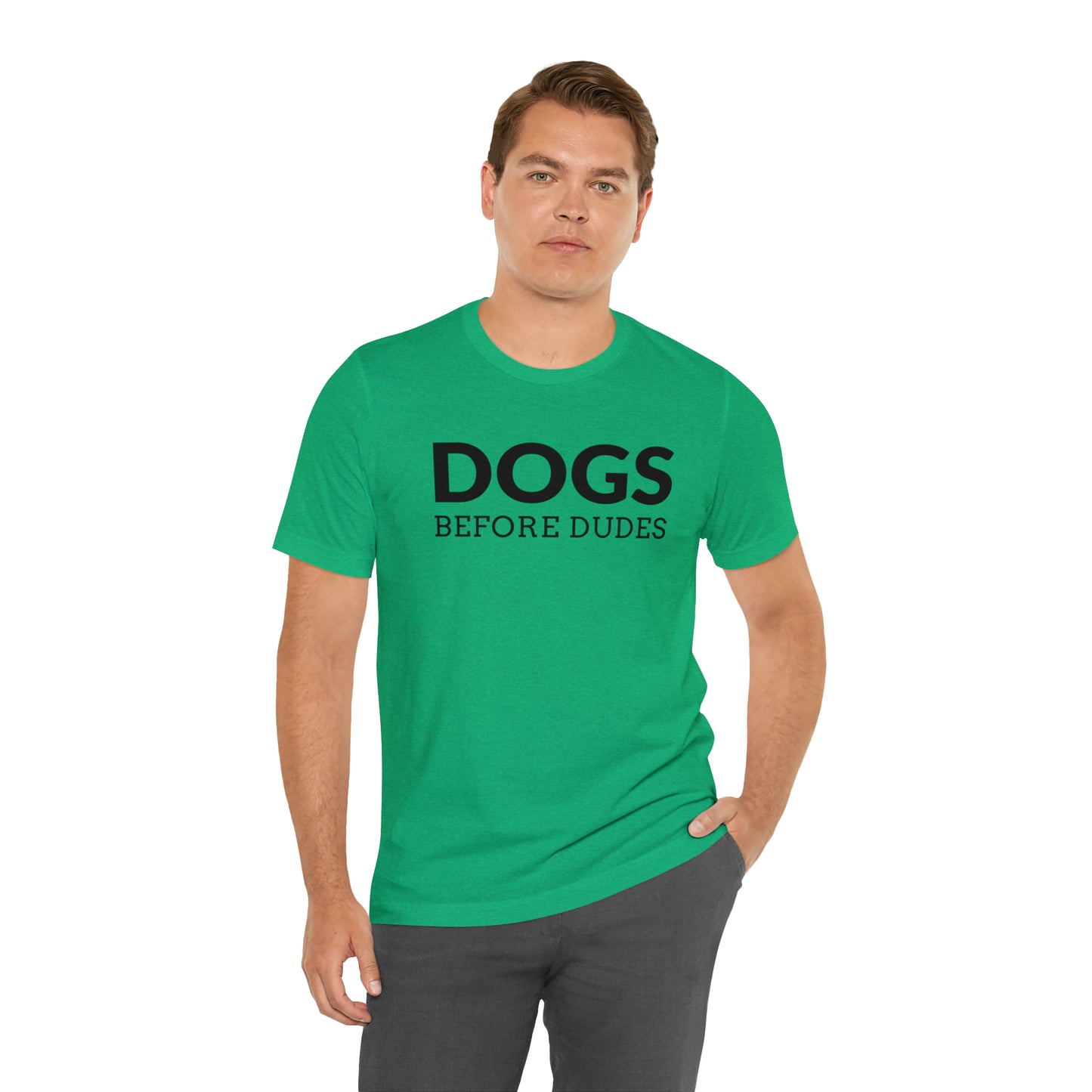 Dogs Before Dudes Tee