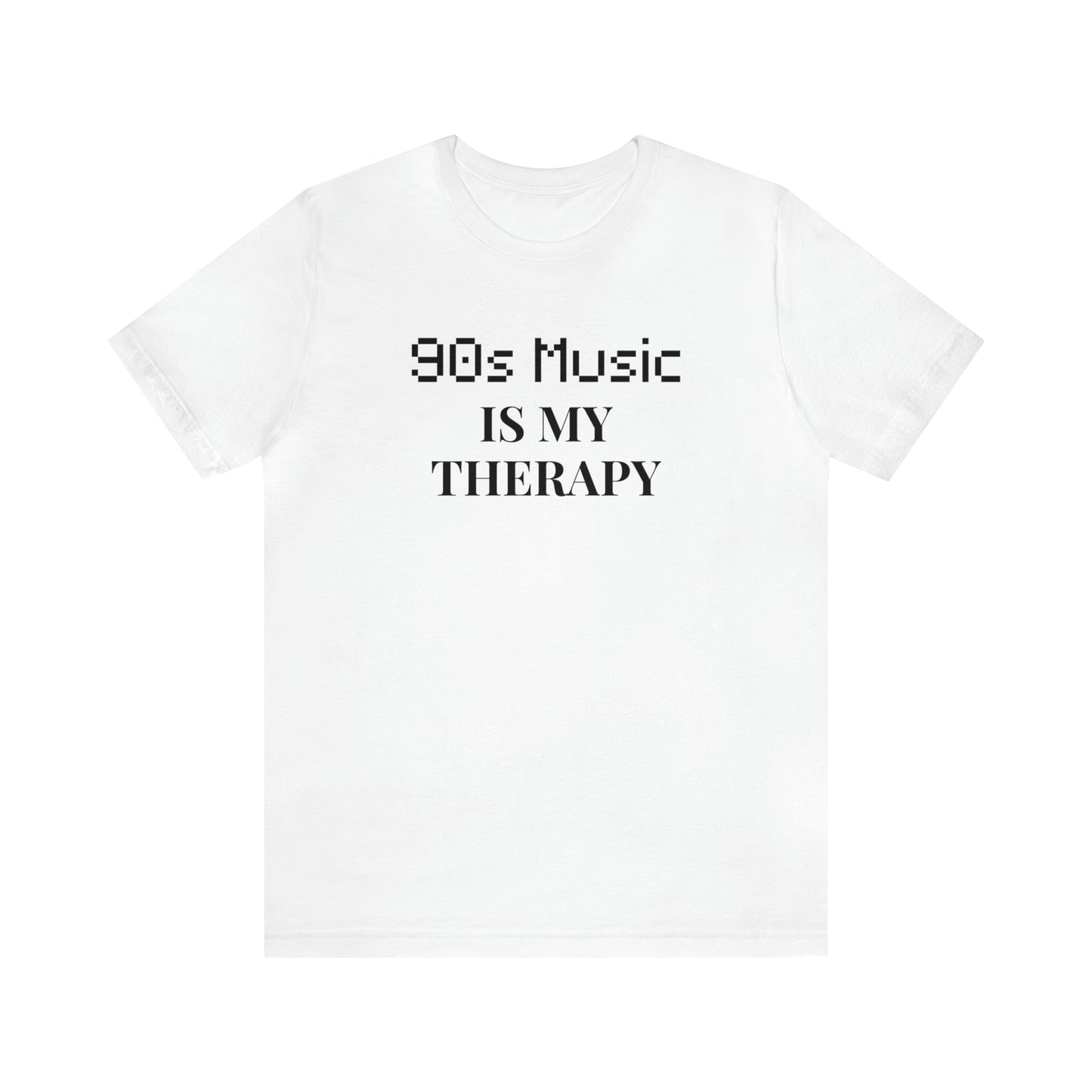 90s Music is My Therapy Tee