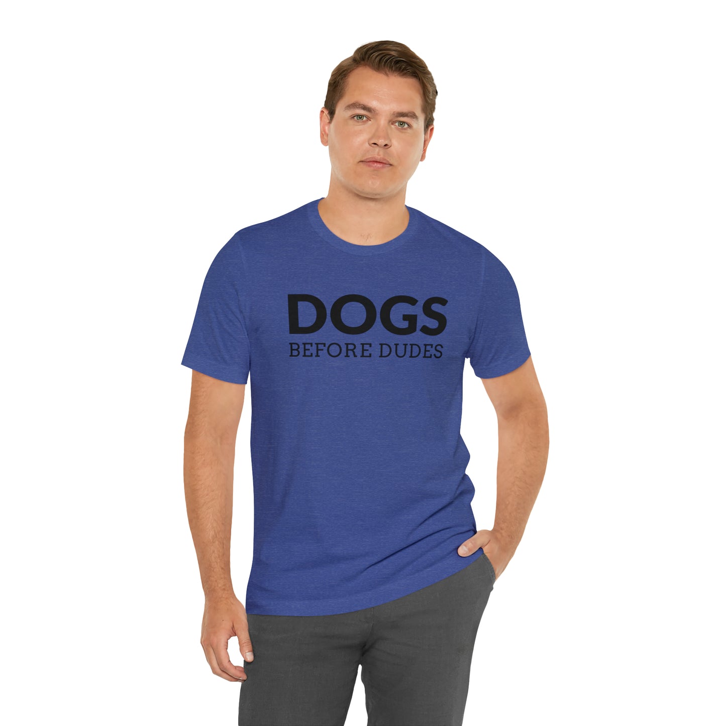 Dogs Before Dudes Tee