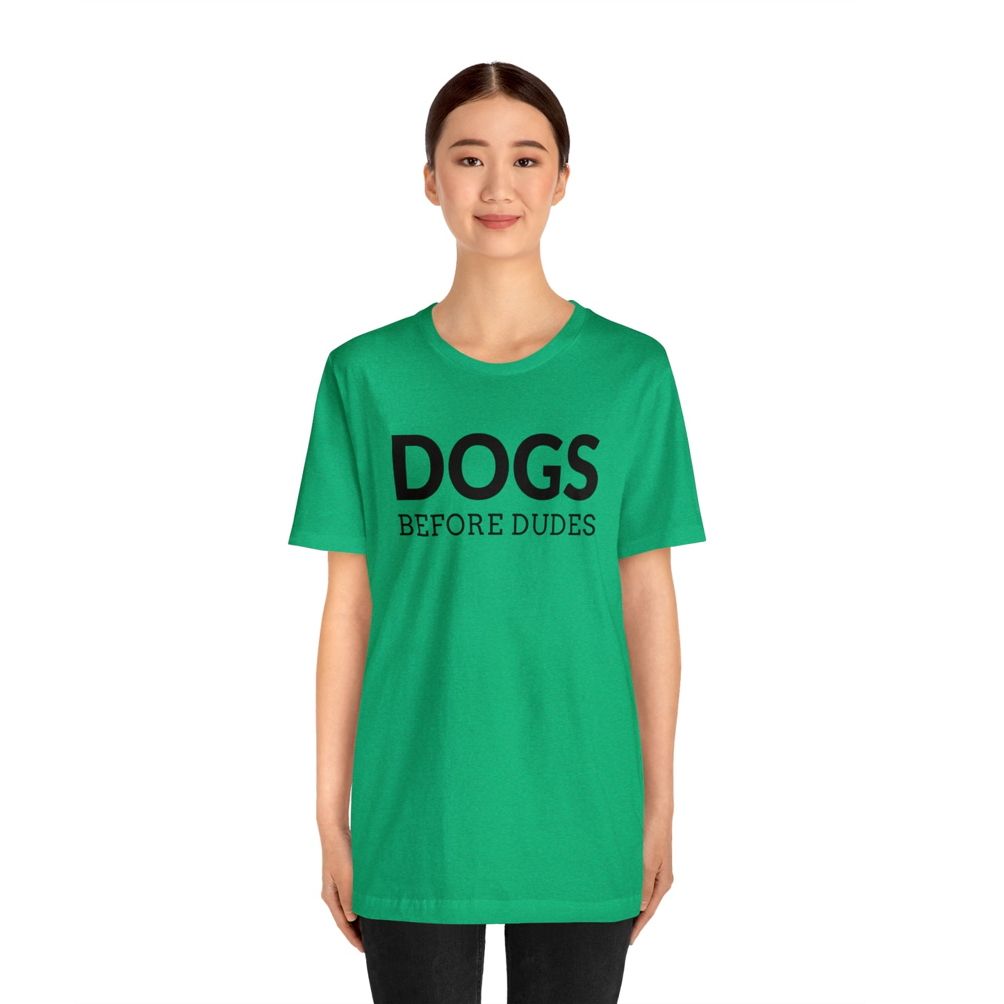 Dogs Before Dudes Tee