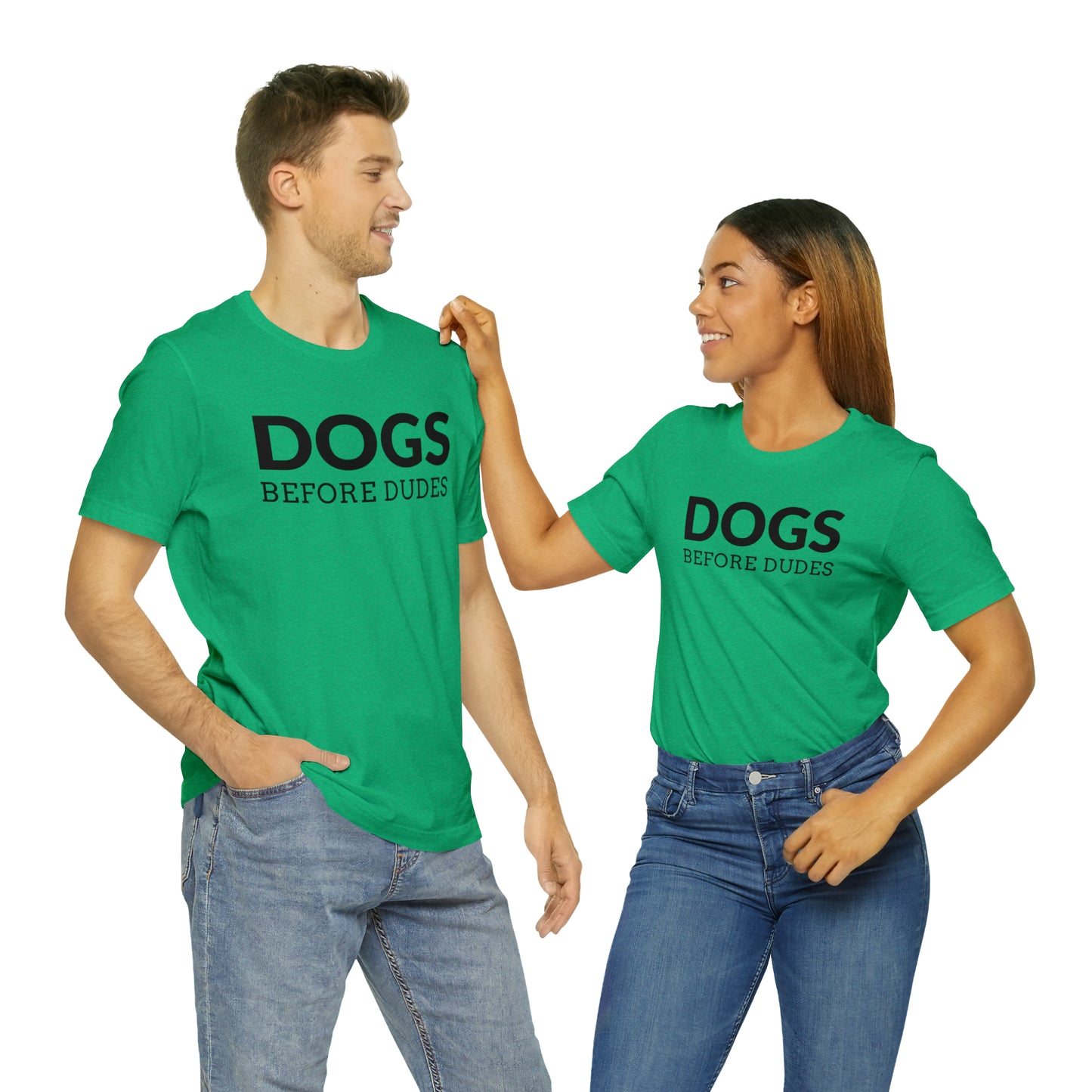 Dogs Before Dudes Tee