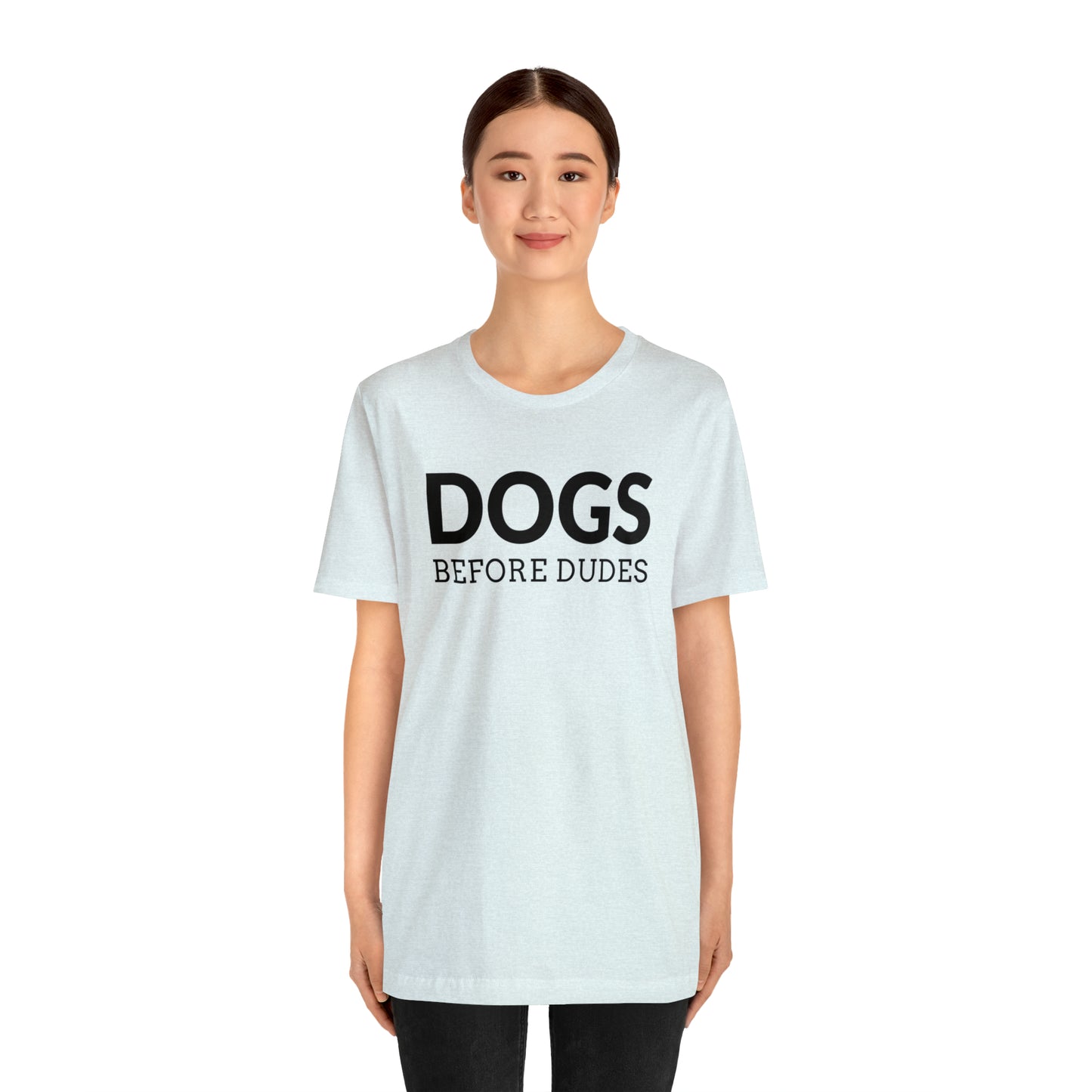 Dogs Before Dudes Tee