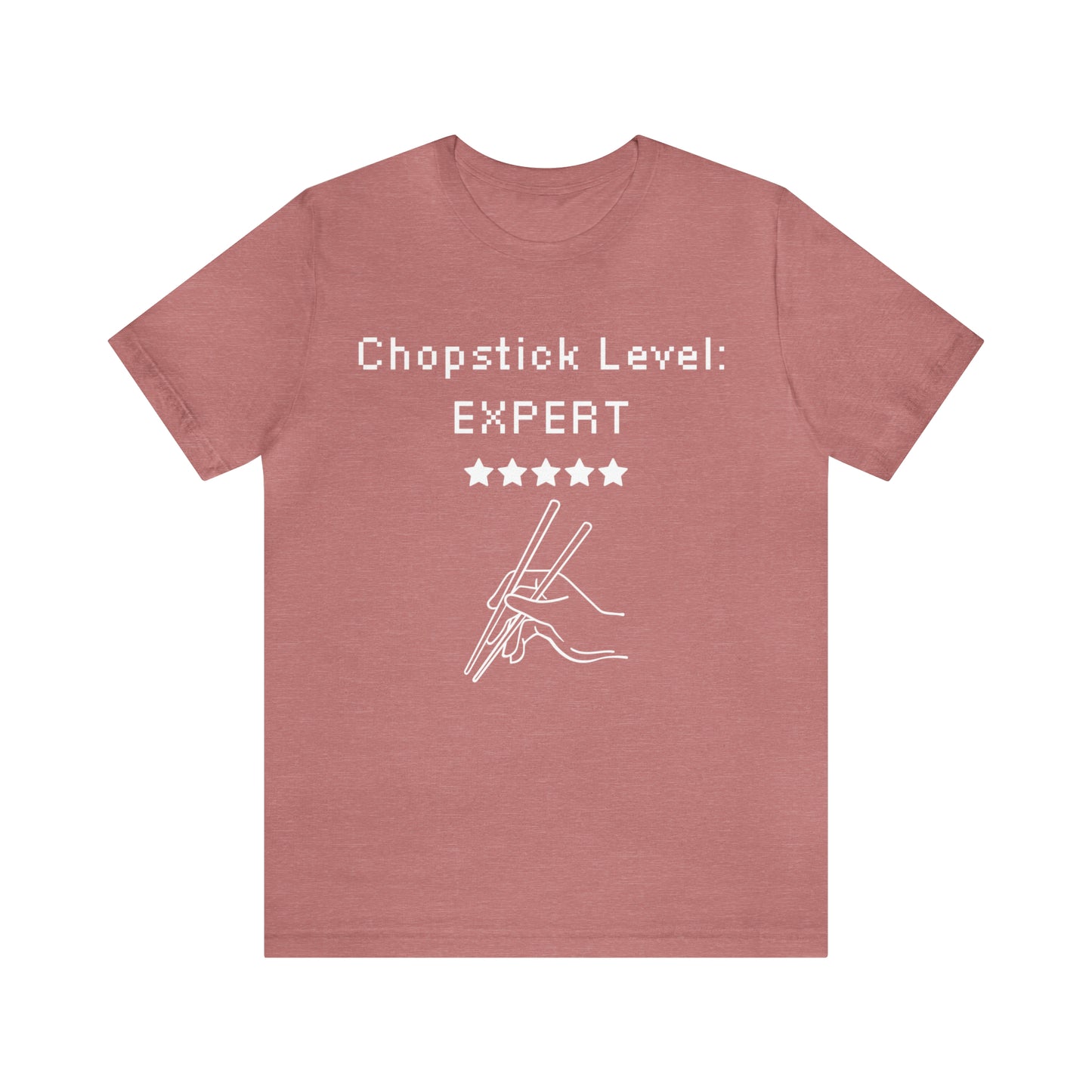 Chopstick Level: Expert Tee