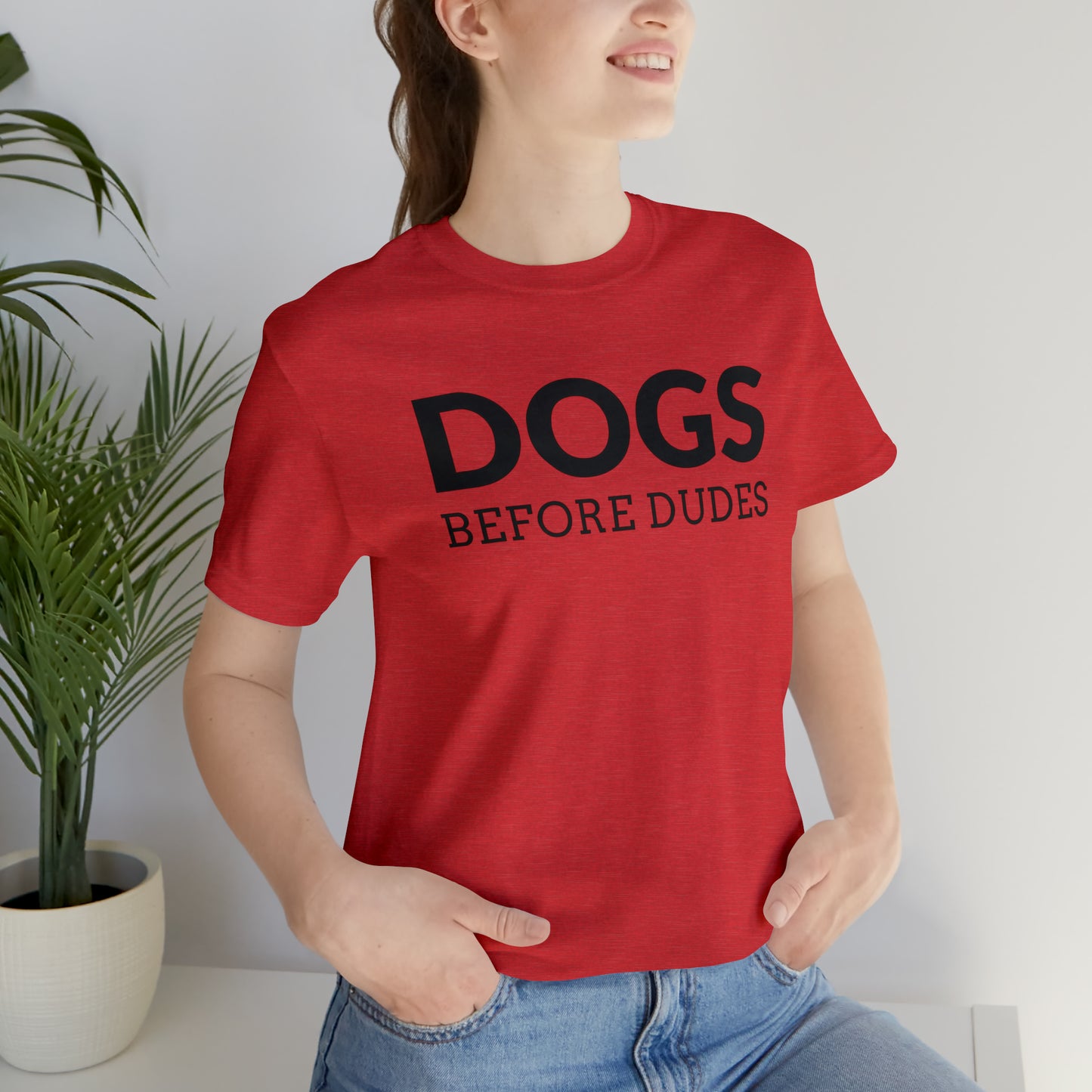 Dogs Before Dudes Tee