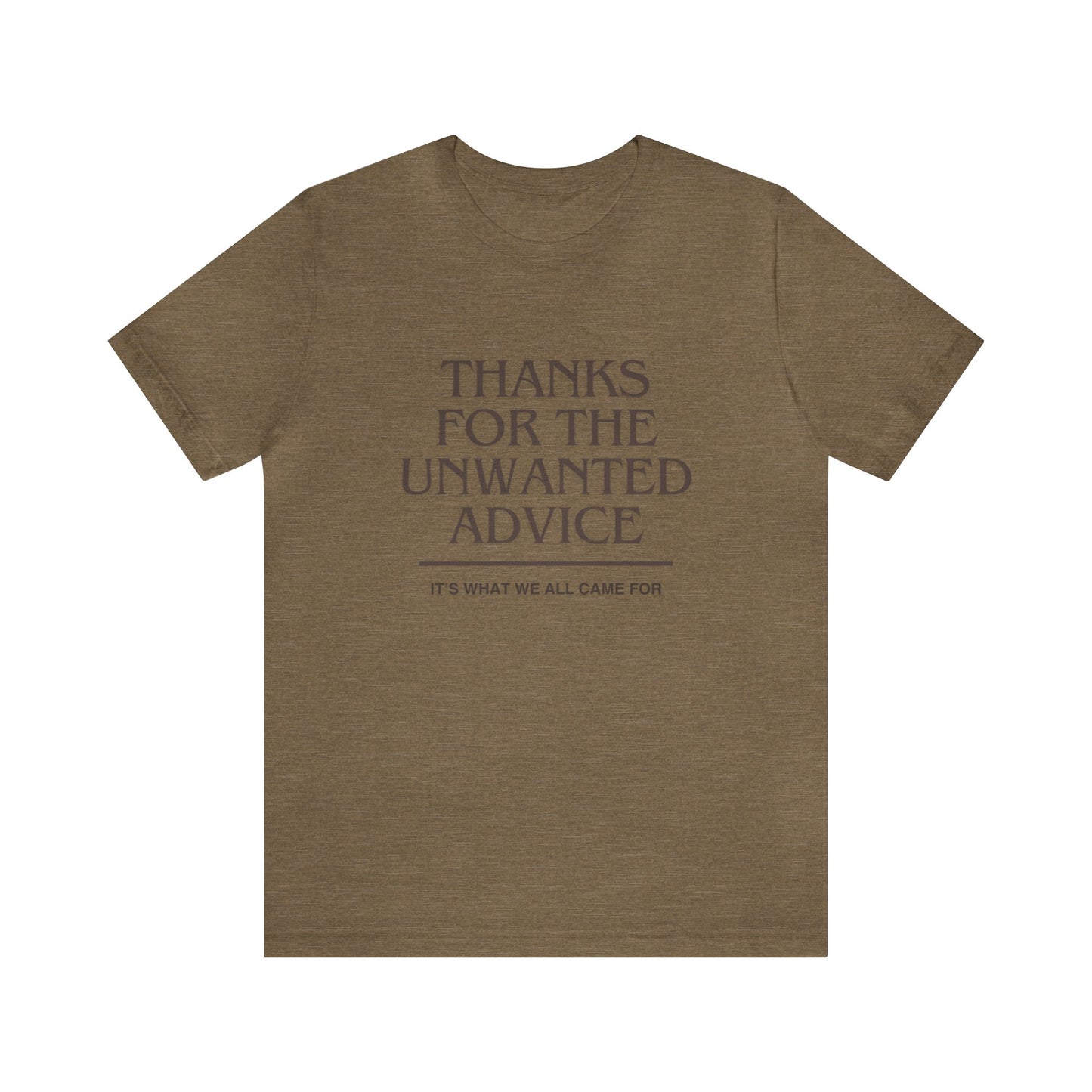 Unwanted Advice PSA Tee