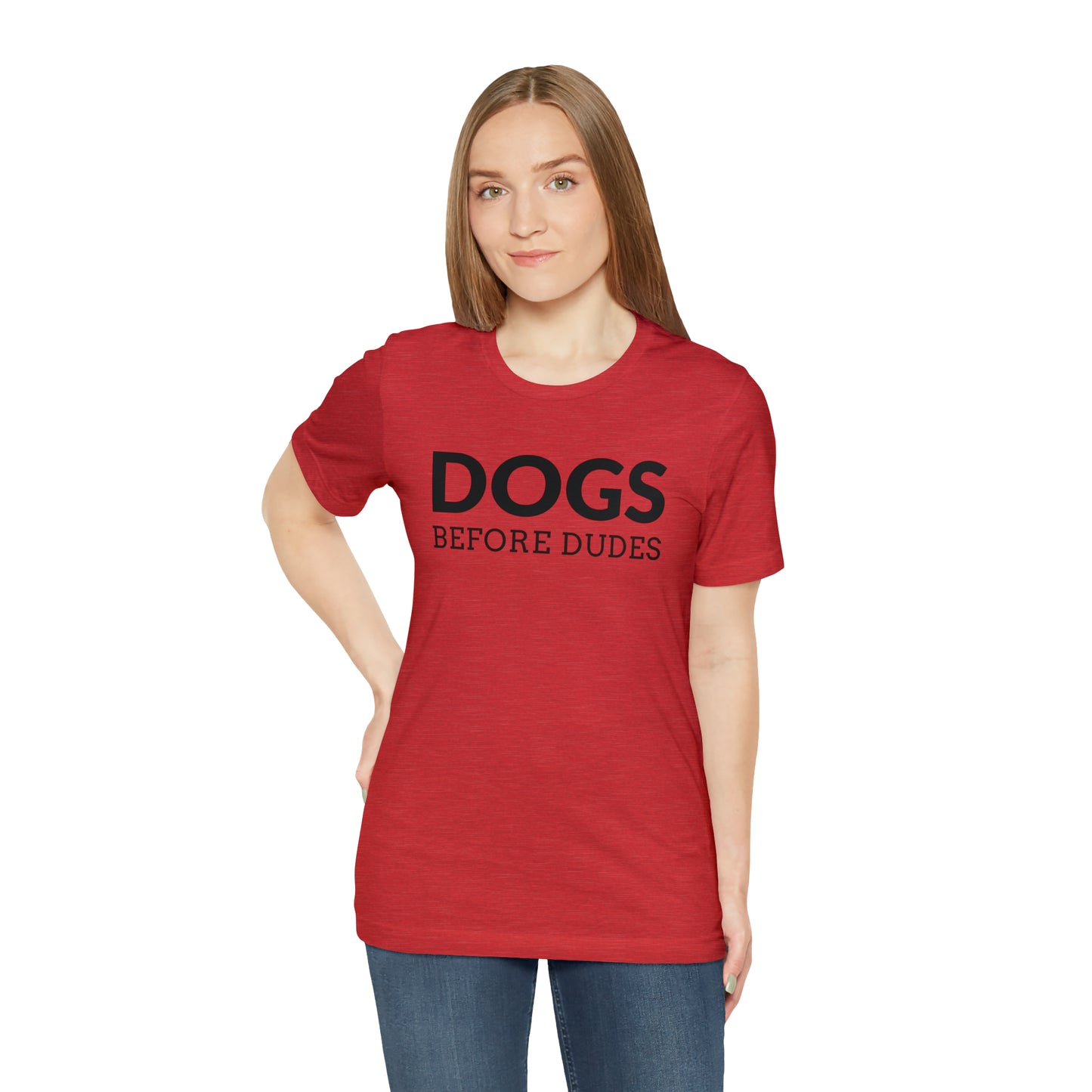 Dogs Before Dudes Tee