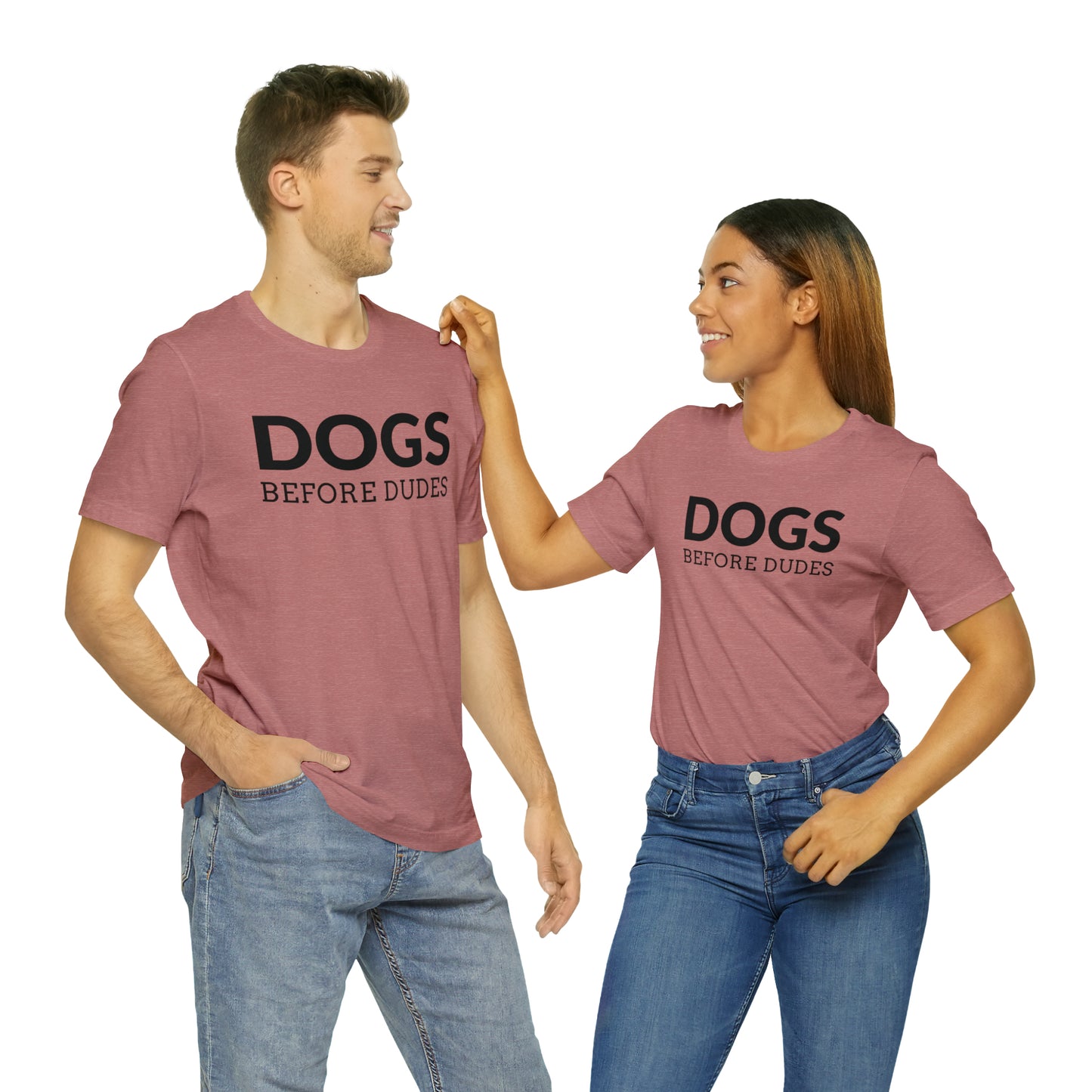 Dogs Before Dudes Tee