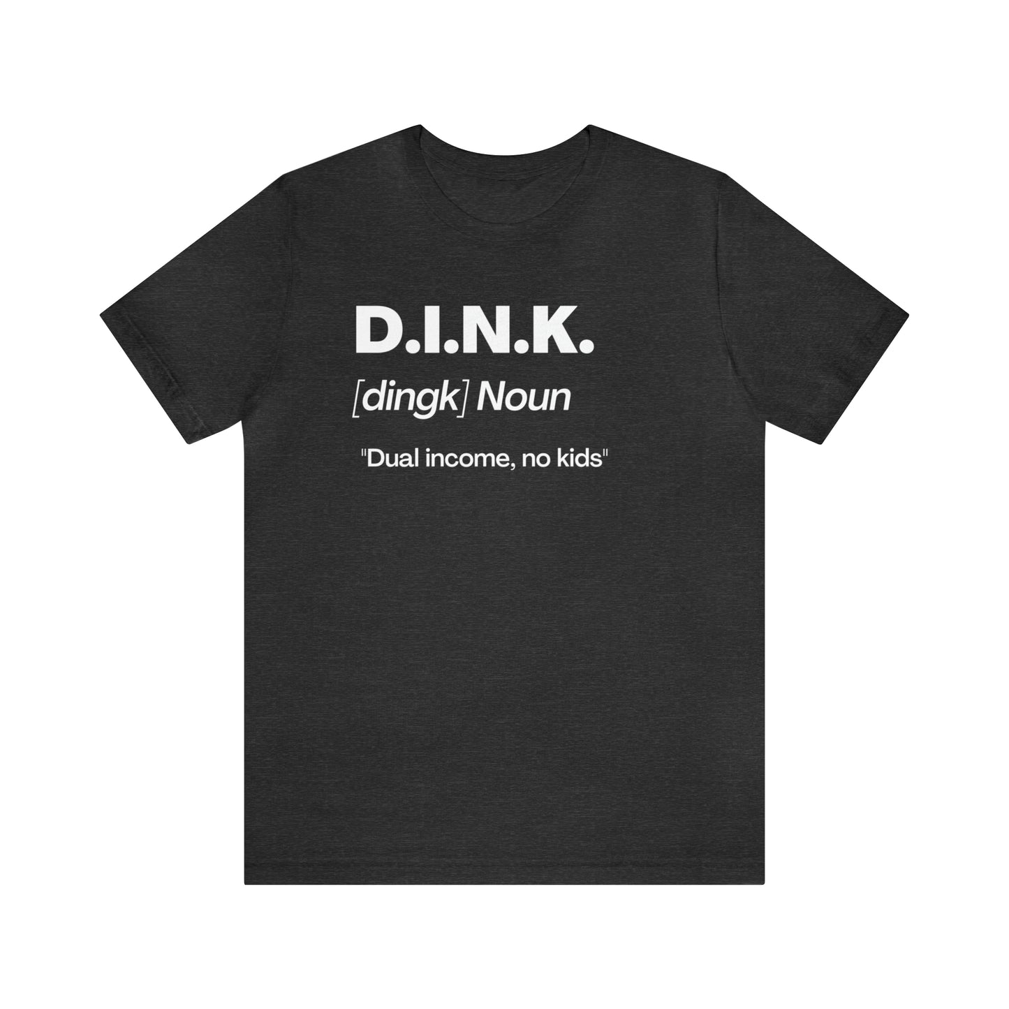 D.I.N.K. Definition Tee