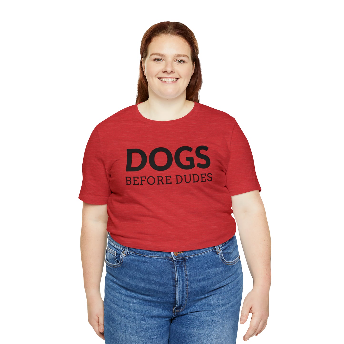 Dogs Before Dudes Tee