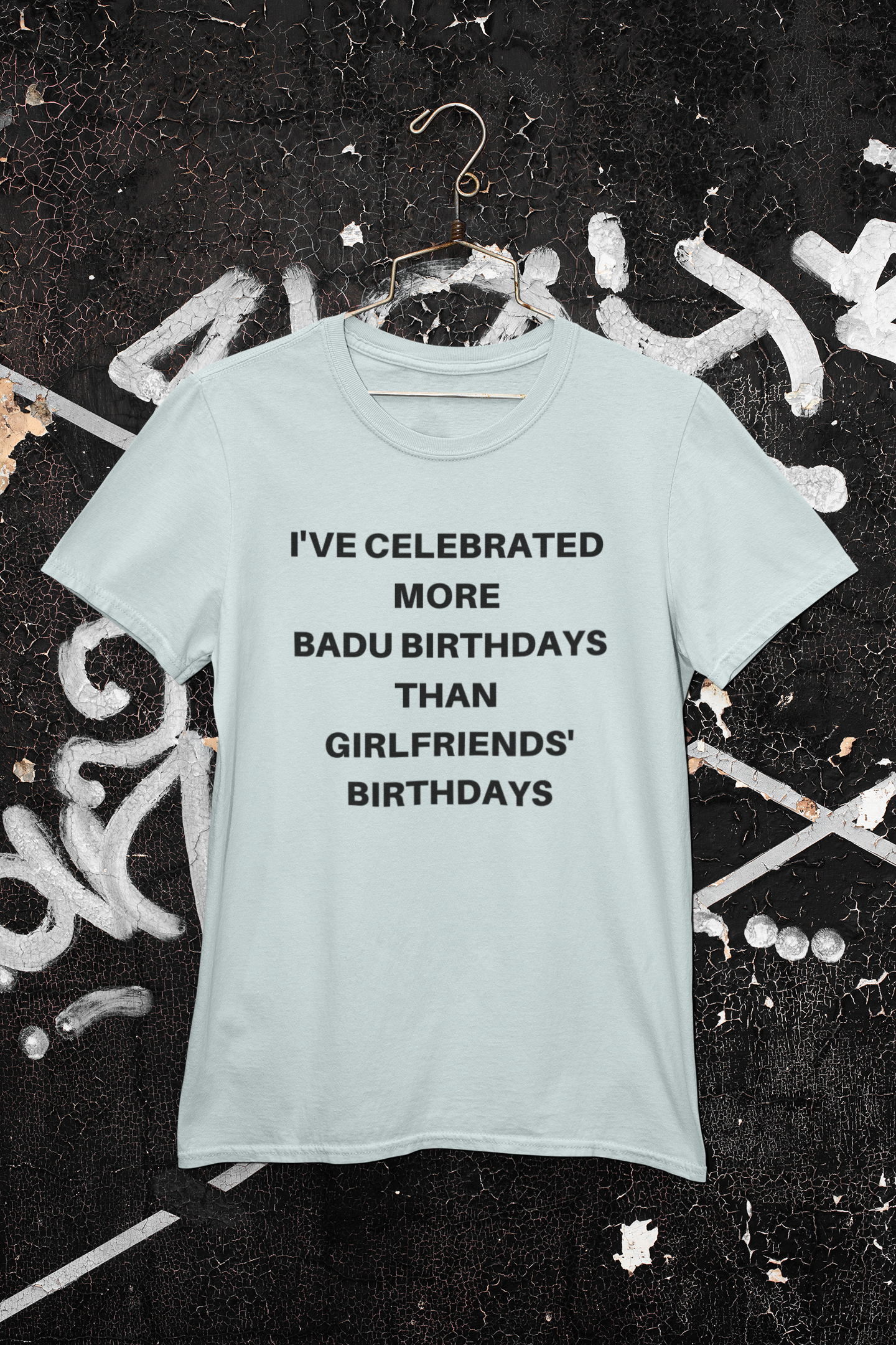 Badu/Girlfriend Birthday Tee