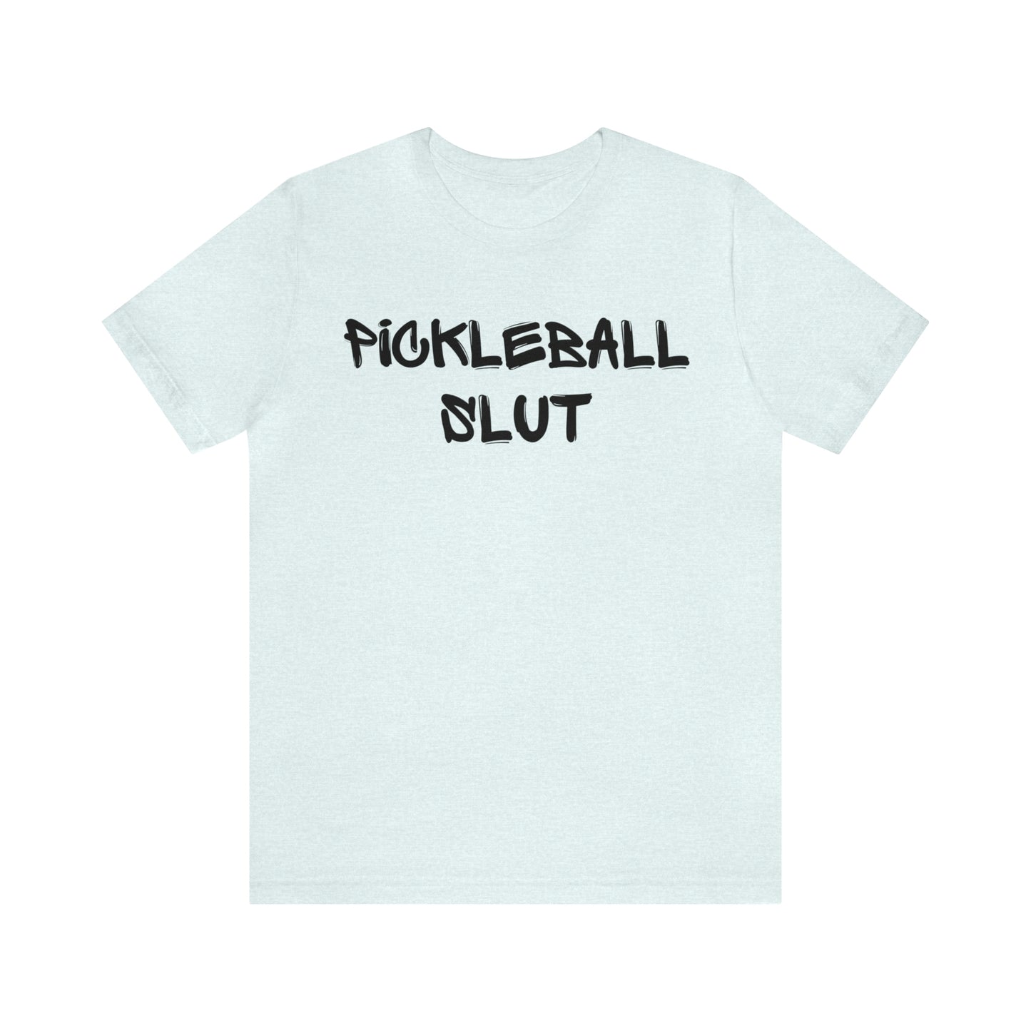 Pickleball Slut Tee