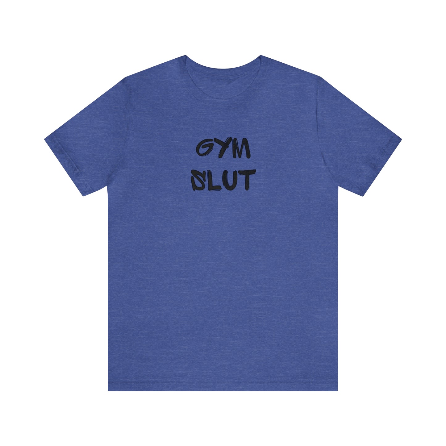 Gym Slut Tee