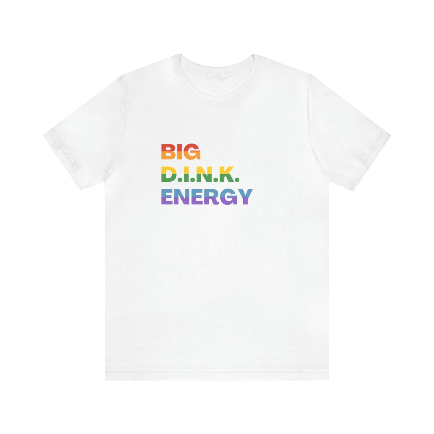 Big D.I.N.K. Energy Rainbow Tee