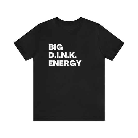Big D.I.N.K. Energy